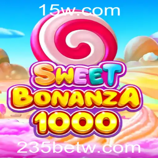 SweetBonanza1000: Descubra as Regras e Estratégias do Jogo Popular na Plataforma 235bet